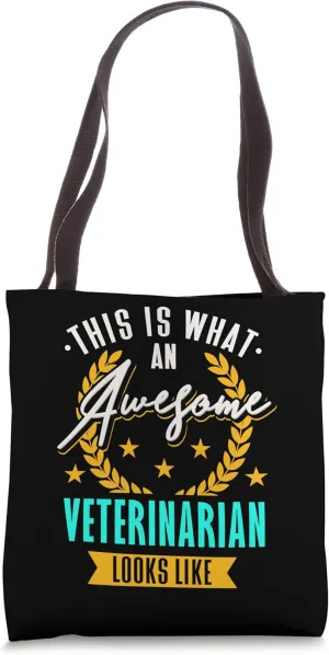 Doctor This Is What An Awesome Veterinarian Looks Like Tote Bag