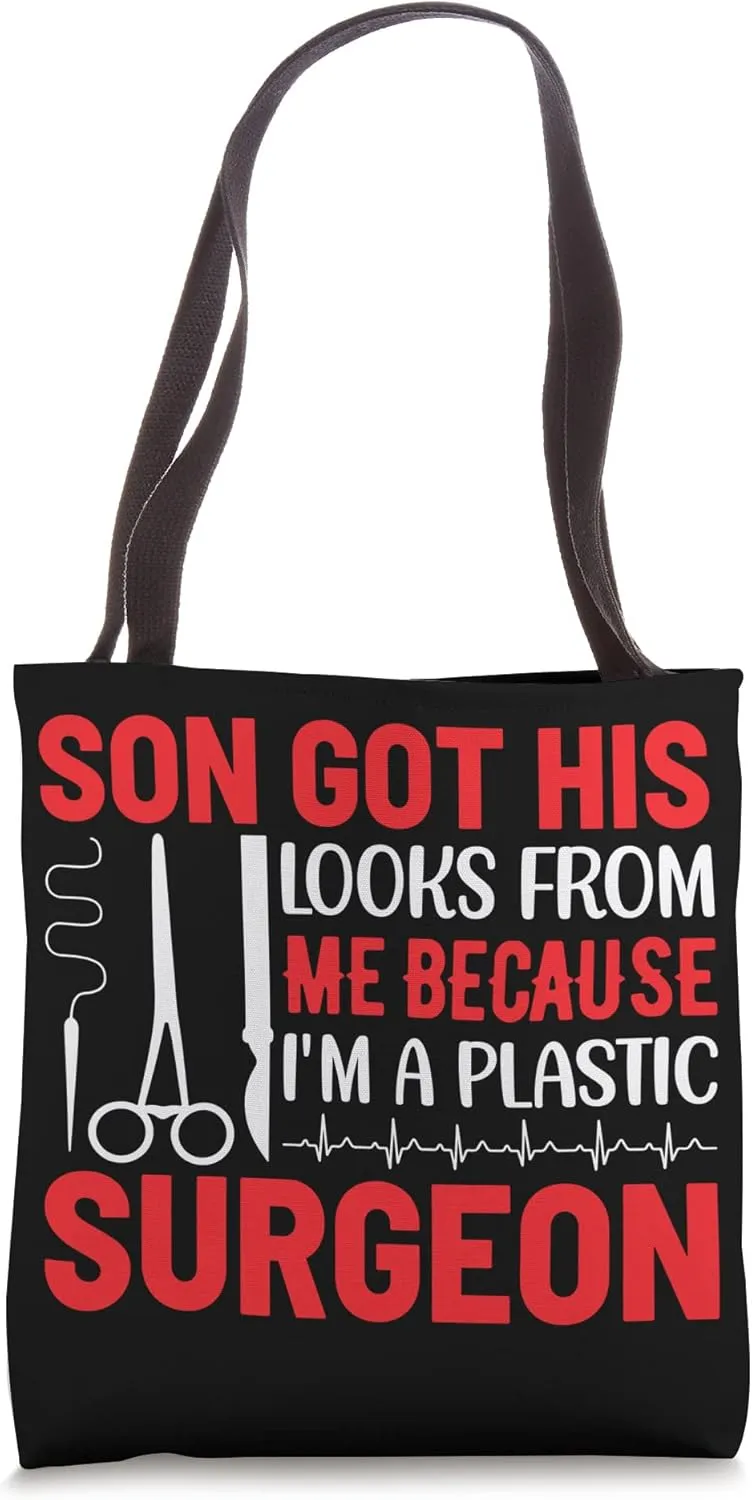 Son Got Looks From Me Plastic Surgeon Doctor Surgery Graphic Tote Bag