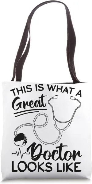 This Is What A Great Doctor Looks Like - Funny Doctor Tote Bag