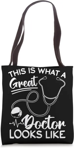 This Is What A Great Doctor Looks Like - Great Doctor Tote Bag
