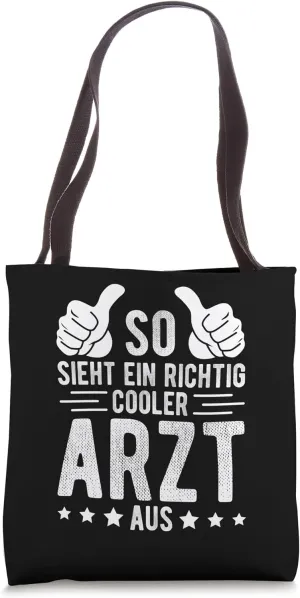 THIS IS WHAT A REALLY COOL DOCTOR LOOKS LIKE Funny doctor Tote Bag
