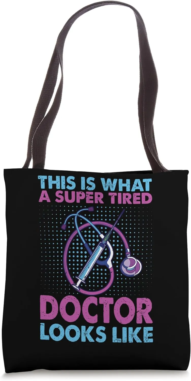 This Is What A Super Tired Doctor Looks Like Tote Bag