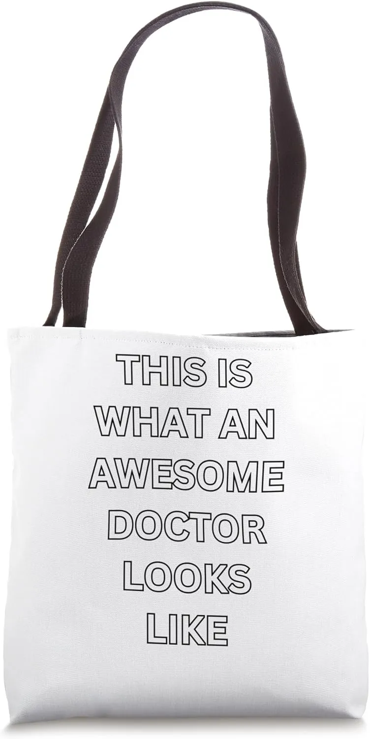 This Is What An Awesome Doctor Looks Like Tote Bag