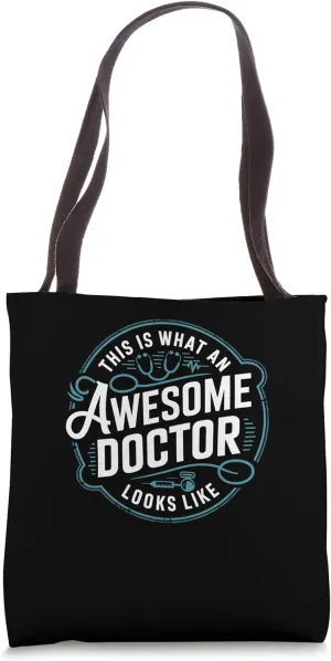 This Is What An Awesome Doctor Looks Like Tote Bag