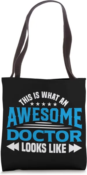 This Is What An Awesome Doctor Looks Like Tote Bag