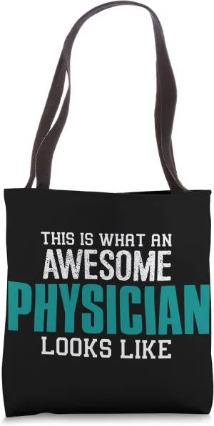 This is what an awesome Physician looks like Fun Gift Doctor Tote Bag