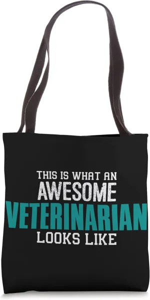 What an awesome Veterinarian looks like Gift animal doctor Tote Bag