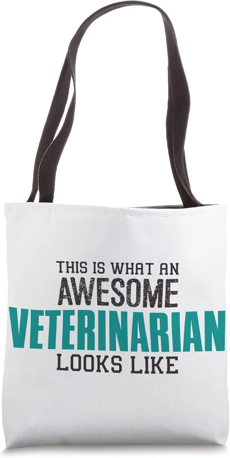 What an awesome Veterinarian looks like Gift animal doctor Tote Bag